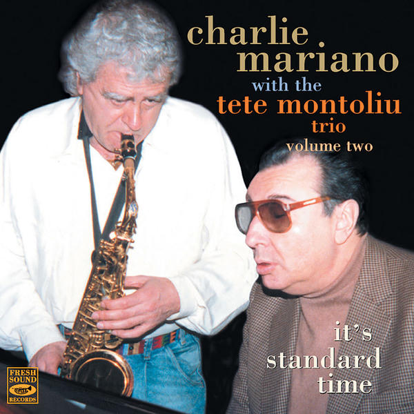 Charlie Mariano: It's Standard Time, Vol. II [With Tete Montoliu Trio] (1989)